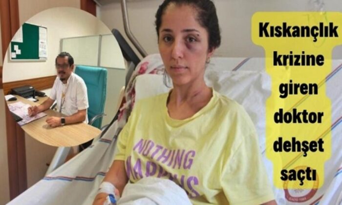 Buda kadına doktor şiddeti! Kıskançlık krizine giren hekim, kız arkadaşını öldüresiye dövüp bıçakladı!.