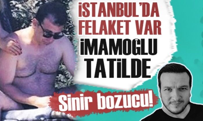 Şahan Gökbakar’dan İmamoğlu’na tatil tepkisi..