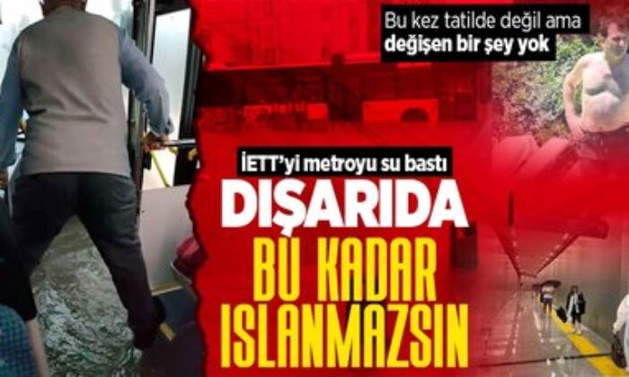 İstanbul bunu da gördü! İETT otobüsünü su bastı!.