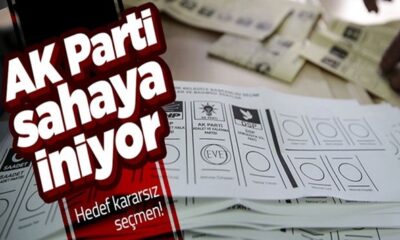 AK Parti sahaya iniyor! Hedef kararsız seçmen..