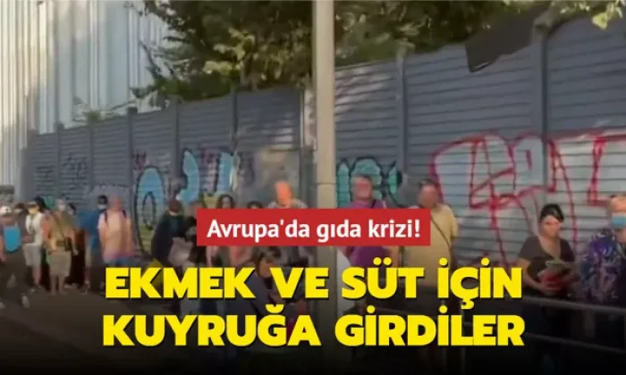 Avrupa’da gıda krizi derinleşiyor!. Ekmek ve süt için uzun kuyruklar oluştu!.