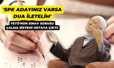 Kod adı: Dua.. FETÖ SPK sorularını böyle çalmış!.
