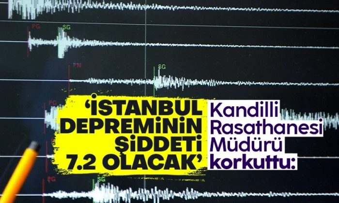 Kandilli Rasathanesi Müdürü’nden korkutan açıklama! “İstanbul depreminin 7.0-7.2 olabileceğini biliyoruz!.”