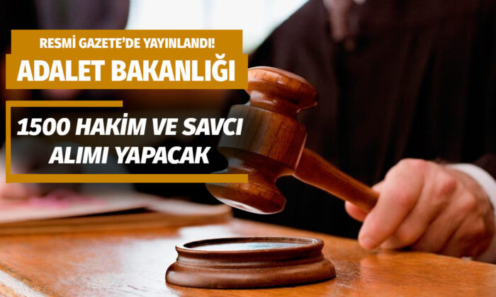 Adalet Bakanlığınca, 1500 hakim ve savcı alımı yapılacak!.