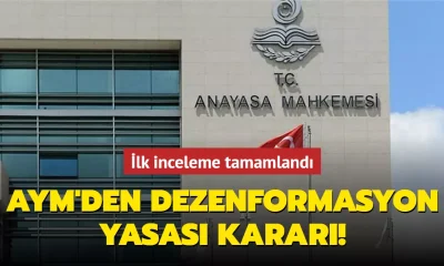 AYM, Dezenformasyon Yasası’nın ilk incelemesini tamamladı!.