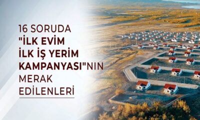 16 soruda İlk Evim ve İlk İş Yerim Projesi..