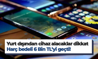 2023 IMEI kayıt ücreti 6 bin lirayı aştı!.