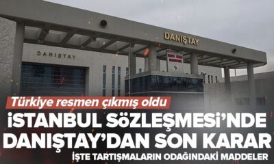 İstanbul Sözleşmesi için son karar açıklandı!.