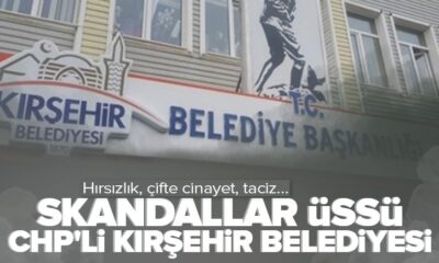 CHP’li Kırşehir Belediyesi’nde tacizden sonra çifte cinayet ve hırsızlık skandalı..