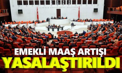 20 maddelik teklif Meclis’te kabul edildi, en düşük emekli maaşının artışı yasalaştı!.