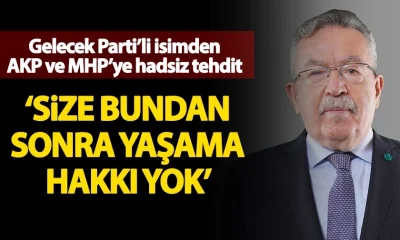 Gelecek Partili Yusuf Ziya Özcan’dan AK Parti ve MHP’ye tehdit! “Size yaşama hakkı yok!.”