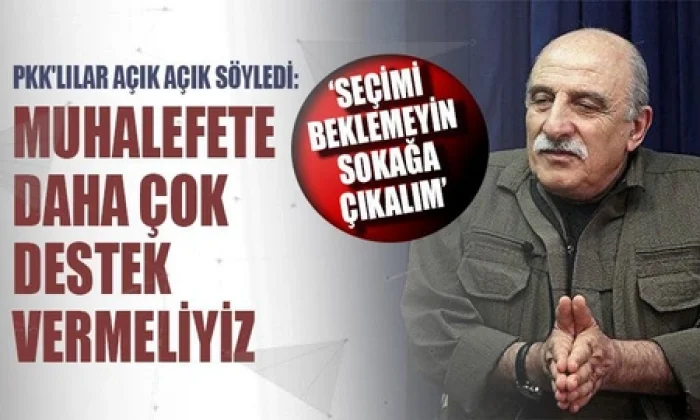 PKK elebaşı terörist Duran Kalkan, Millet İttifakı’na destek istedi!.