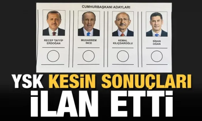 YSK 1. tur sonuçları açıklandı!.