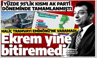 İBB’nin 4 yıldır tamamlayamadığı proje, Haliç Tramvayı..