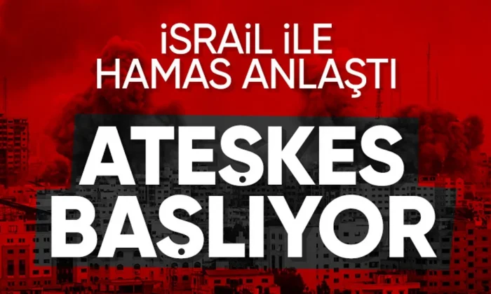 HAMAS-İsrail arasındaki ateşkes yarın sabah başlıyor..