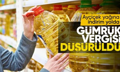 Ayçiçek yağında gümrük vergisi düşürüldü..