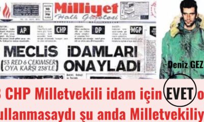 Deniz Gezmiş’in asılmasına EVET oyu veren CHP’nin ikiyüzlülüğü!.
