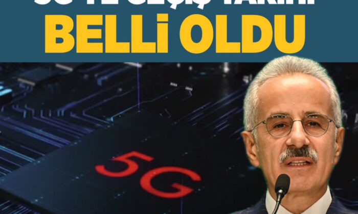 Türkiye’nin 5 G’ye geçiş tarihi belli oldu..