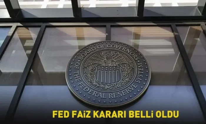 FED’in faiz kararı belli oldu..